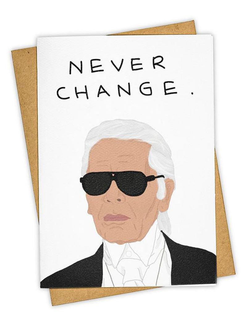 Never Change Karl Card