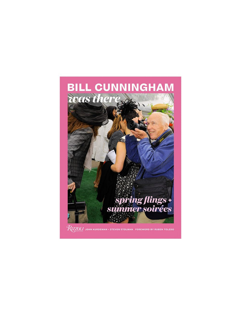 Bill Cunningham Was There